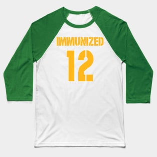 Immunized12 Baseball T-Shirt